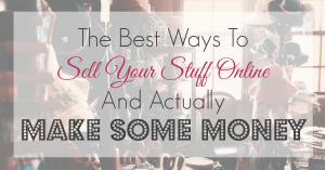 Best Ways to Sell Your Stuff Online
