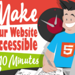Make Your Website Accessible in 10 Minutes
