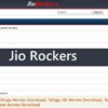 Jio Rockers: Download Free Latest HD Movies Online (2021)