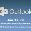 How to Fix Outlook Error Code [pii_email_9c55590039c2c629ec55]?